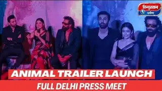 Animal Trailer Launch in Delhi || Ranbir Kapoor ,Rashmika Mandanna, Bobby Deol | Press Meet Full PC