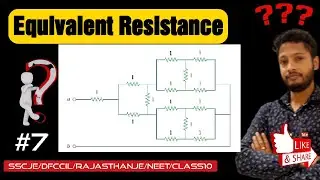 EQUIVALENT RESISTANCE PROBLEMS ALL MODELS PART-7 | BASIC CONCEPTS FOR #SSCJE, DFCCIL, GATE 2022