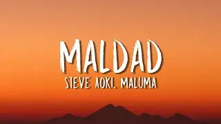 Steve Aoki, Maluma - Maldad (Lyrics / Letra)