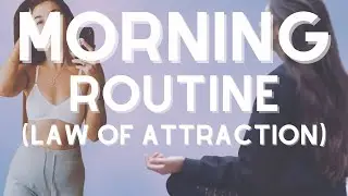 My Law of Attraction Morning Routine! (rituals to raise your vibration)