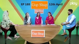 Gup Shup Ep-188 | Current Affairs Show | News | Talk Show  | Play TV | 12 April 2022