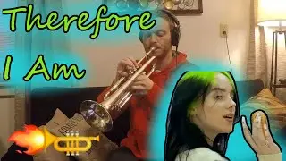 Therefore I Am - Billie Eilish (Trumpet Cover)