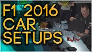 F1 2016 CAR SETUPS: How do they work? Explained