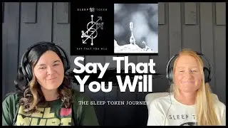 D'N'A Reacts: Sleep Token | Say That You Will