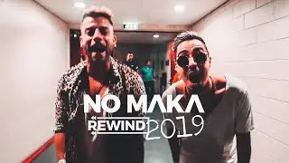No Maka Rewind 2019