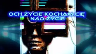OCH życie kocham Cię Nad życie by ArtOneDC (EHouseRemix)