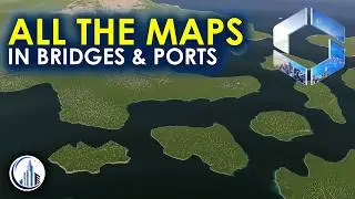 КАЖДАЯ карта в дополнении &laquo;Cities Skylines 2 Bridges & Ports&raquo;
