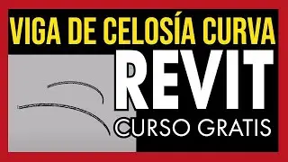 Modelado de Viga de Celosía Curva 🌐 *REVIT 2016*