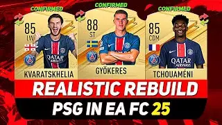 🏆PSG REALISTIC REBUILD IN EA FC 25 CAREER MODE! ft. GY&Ouml;KERES, TCHOUAM&Eacute;NI, KVARATSKHELIA...etc