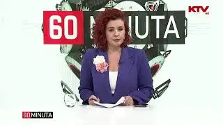 Koha e lajmeve, 17h, 16.05.2025 - &ldquo;60 Minuta&rdquo;