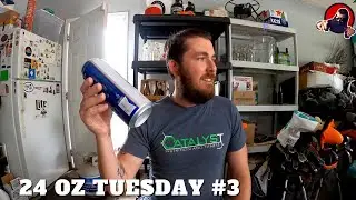 24 oz Tuesday #3 | Life Comes Back