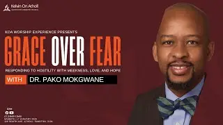 KoA Worship Experience - Grace Over Fear