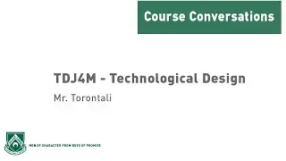 Course Conversations: Technological Design (TDJ4M)