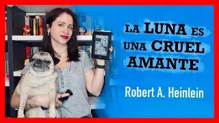 📚 RESE&Ntilde;A 📖| La Luna es una cruel Amante 🌔 - Robert A. Heinlein | PENNYLINE