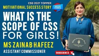 Inspiring Lady of Pakistan | Zainab Hafeez | Assistant Commissioner | CSS Topper | Success Story