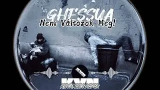 GHESSUA - Nem V&aacute;ltozok Meg! (Visual moty&oacute;) #Kisv&aacute;rosiNagyok #GHESSUA #Hetvenkilencduplanulla