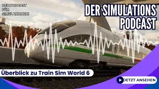 TSW6 Podcast mit RAMAGANI | KIRUS TRAIN WORLD | FELIX DEM WEISEN | EINFACHMORY