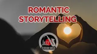 Soft, Slow and Emotional Jazz Lounge - Romantic Storytelling Music