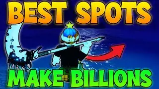 New BEST Fishing Spots To Make BILLIONS Fisch! - Best Fishing Locations Fisch! (Roblox Fish)
