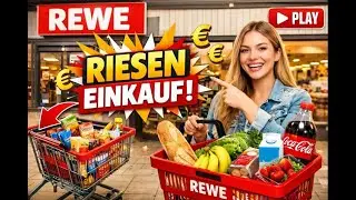 Gro&szlig;einkauf bei Rewe 🛒🔥 &ndash; Was gibt&rsquo;s Neues? Raus Damit!
