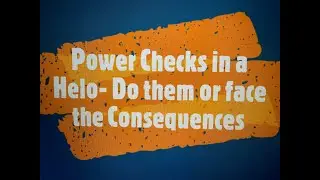 Power Checks in Helicopters- Do them or suffer the Consequences