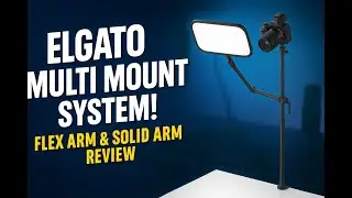 Elgato Multi Mount System Review: Flex Arm & Solid Arm &mdash; Is It Worth It?