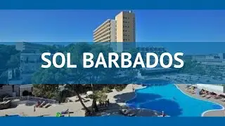 SOL BARBADOS 4* Испания Майорка обзор &ndash; отель СОЛ БАРБАДОС 4* Майорка видео обзор