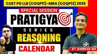 ✨ CUET PG 2026 | PRATIGYA SERIES | REASONING 🎓 | CALENDAR 📆 | CLASS 1 🚀