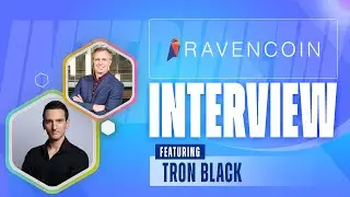 FREE & OPEN-SOURCE Project Forked From Bitcoin - Ravencoin Interview | Tron Black - Alex Raffin