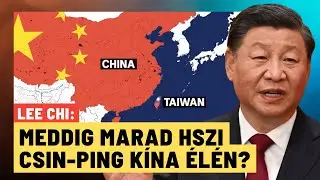 Fokoz&oacute;dik a h&aacute;bor&uacute;s fesz&uuml;lts&eacute;g K&iacute;na &eacute;s Tajvan k&ouml;z&ouml;tt? Meddig megy el Hszi Csin-ping? - Lee Chi