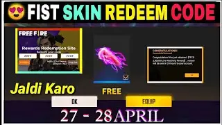 Free Fire Redeem Code Today 27 April | Fist Skin Redeem Code | FF Redeem Code Today