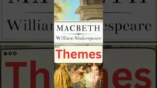 Macbeth by William Shakespeare | Themes | English Literature notes | #shorts  #viralshorts