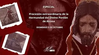 #DIRECTO | Procesi&oacute;n extraordinaria del Divino Perd&oacute;n de Alcosa | Sevilla | 2025