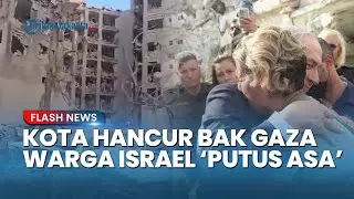 TEL AVIV HANCUR! Militer Israel Akui Kerusakan Parah usai Serangan Iran hingga Buat Warga Putus Asa
