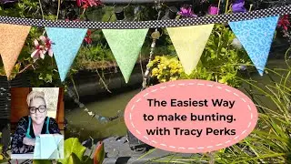 The Easiest Way to Make Bunting - I promise you - with Tracy Perks