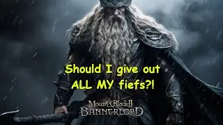 Bannerlord Eagle Rising Mod Should I give out all my fiefs?! Ep 16 Mount and Blade 2 Bannerlord