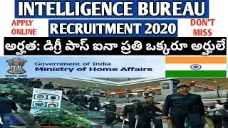 Intelligence bureau Recruitment 2020 Telugu jobs updates| latest jobs information|Ap jobs| hyd jobs