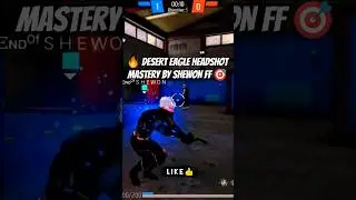 🔥 Desert Eagle Headshot Mastery by SHEWON FF 🎯 #FreeFire #DesertEagle #HeadshotKing #OneTap