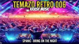 TEMAZO RETRO 006 - SPANIC - BRING ON THE NIGHT  #parati #retro #electronic #breakbeat #remix