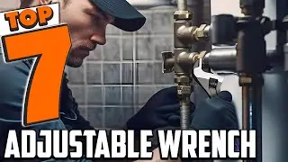 7 Adjustable Wrenches That Outperform the Rest in 2024!