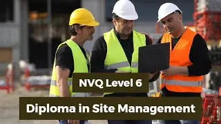 NVQ Level 6 in Site Management