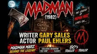 Writer Gary Sales  Actor  Paul Ehlers    Madman (1982)