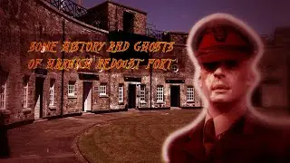 Some History and Ghosts of Harwich Redoubt Fort