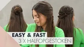 3 makkelijke half updo's voor elke dag | Easy & Fast