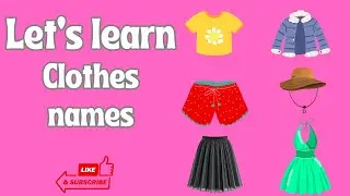 Learn Clothes Names for Kids 👕👗 | Kids Vocabulary | Preschool Learning