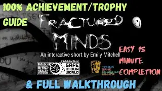 Fractured Minds &mdash; руководство по 100% получению достижений/трофеев и полное прохождение (легкое п...