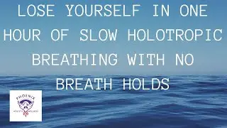 One hour of long, slow holotropic breathing with no breath holds