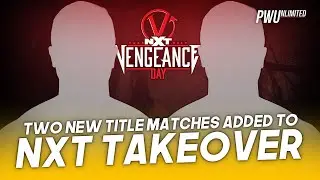 Two Title Matches Added To NXT TakeOver Vengeance Day