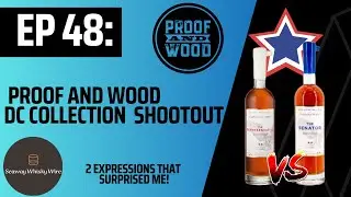 Proof and Wood Shootout - Bourbon and Rye - 2 Expressions that Surprised Me!