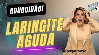 LARINGITE AGUDA